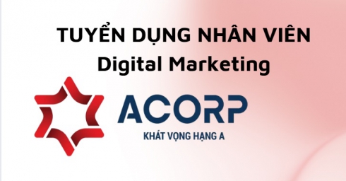 ACORP TUYỂN DỤNG DIGITAL MARKETING