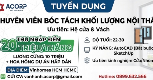 [THỦ ĐỨC] TUYỂN CHUYÊN VIÊN BÓC TÁCH KHỐI LƯỢNG MẢNG NỘI THẤT